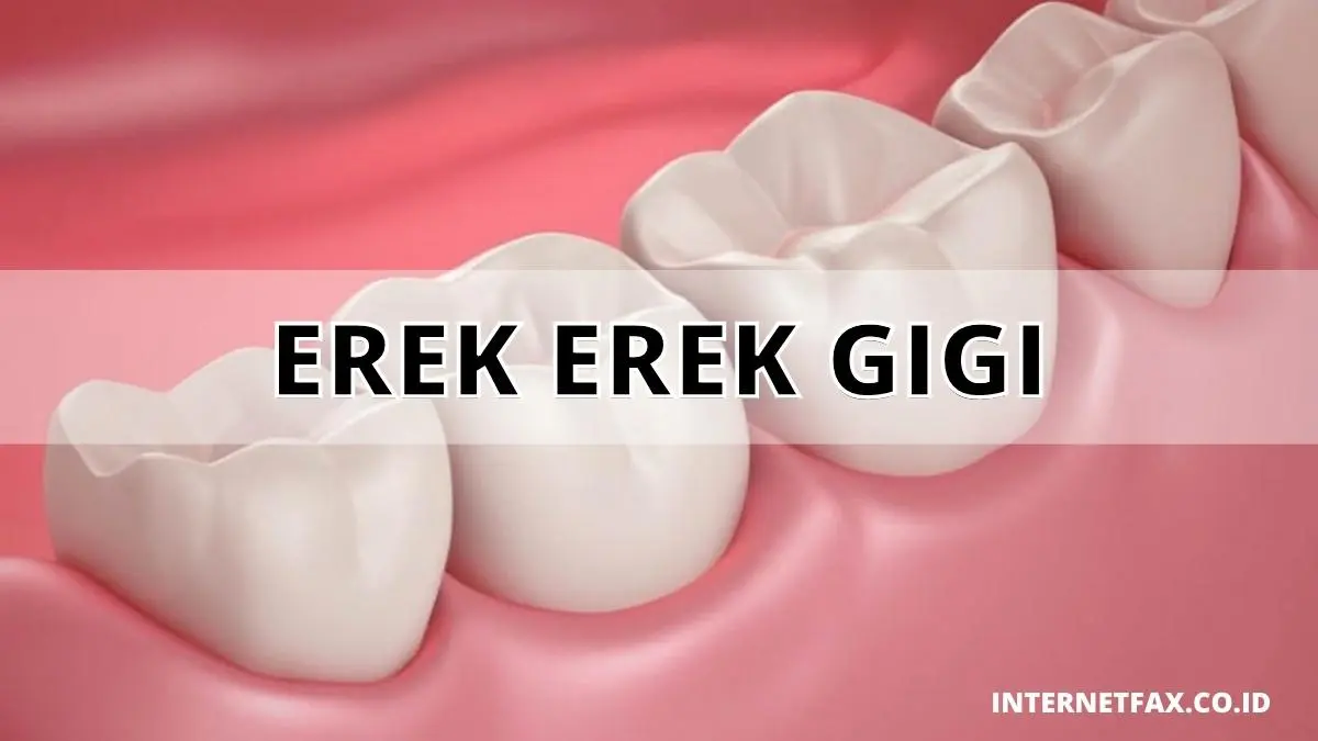 Erek Erek Gigi