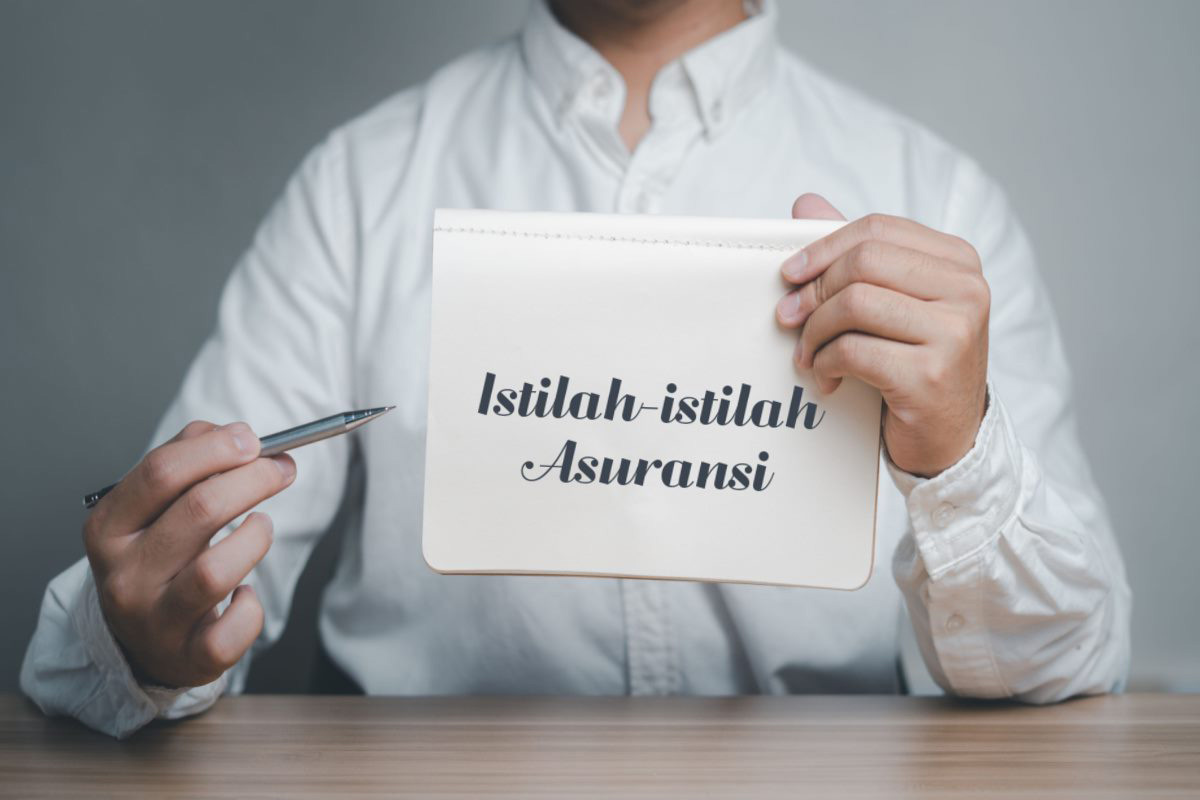 Istilah-Istilah Asuransi yang Perlu Kamu Pahami