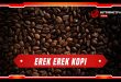erek erek kopi